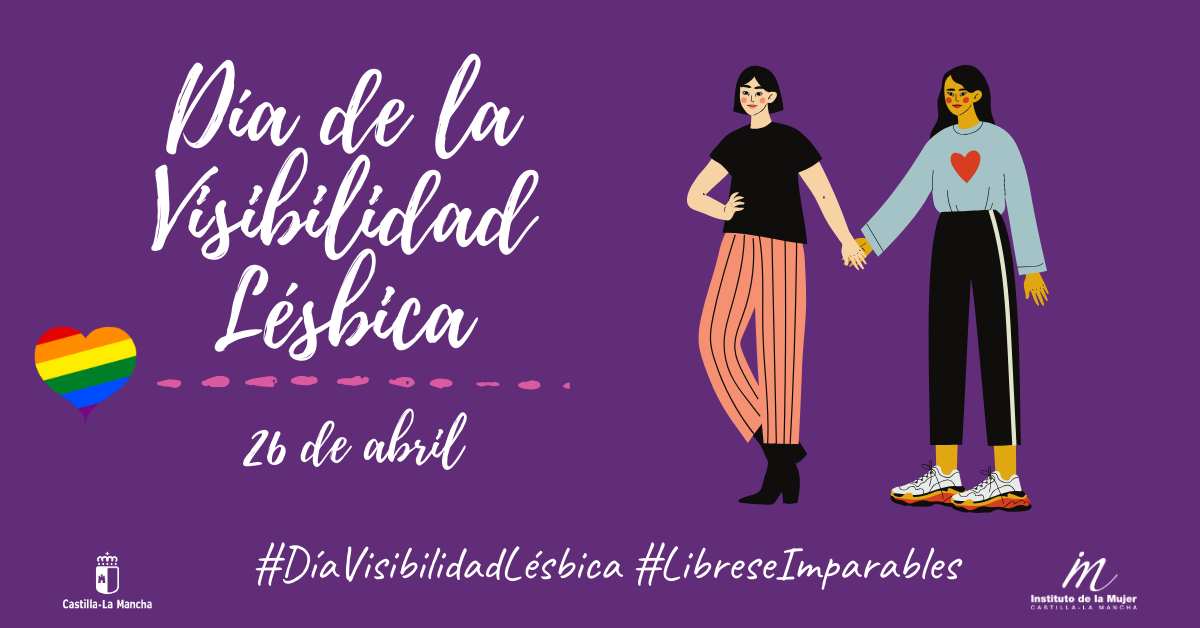 Celebramos El DÍa De La Visibilidad LÉsbica Instituto De La Mujer De Castilla La Mancha 