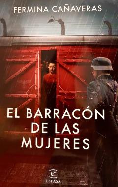 EL BARRACÓN DE LAS MUJERES / Fermina Cañaveras