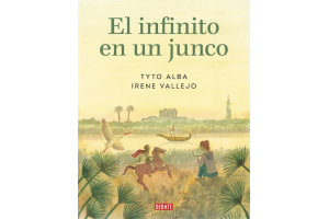 EL INFINITO EN UN JUNCO / Irene Vallejo