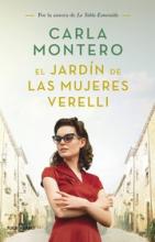 El jardín de las mujeres Verelli/ CARLA MONTERO