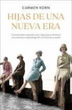 Hijas de una nueva era/ CARMEN KORN Hijas de una nueva era/ CARMEN KORN