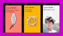 Hoy recomienda para este fin de semana en casa varias obras de la escritora estadounidense LUCIA BERLIN.