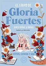 EL LIBRO DE GLORIA FUERTES PARA NIÑOS Y NIÑAS /Gloria Fuertes