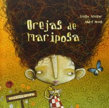 OREJAS DE MARIPOSA / Luisa Aguilar, André Neves 